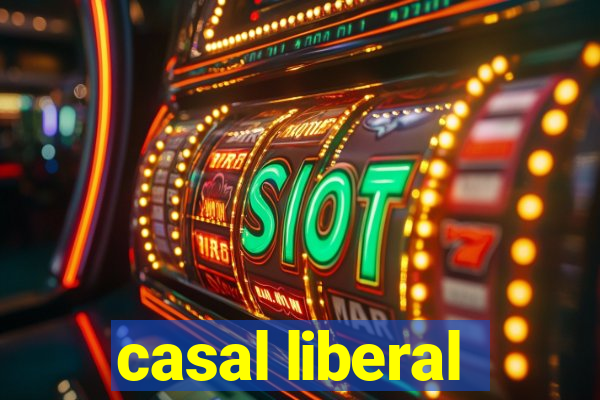 casal liberal